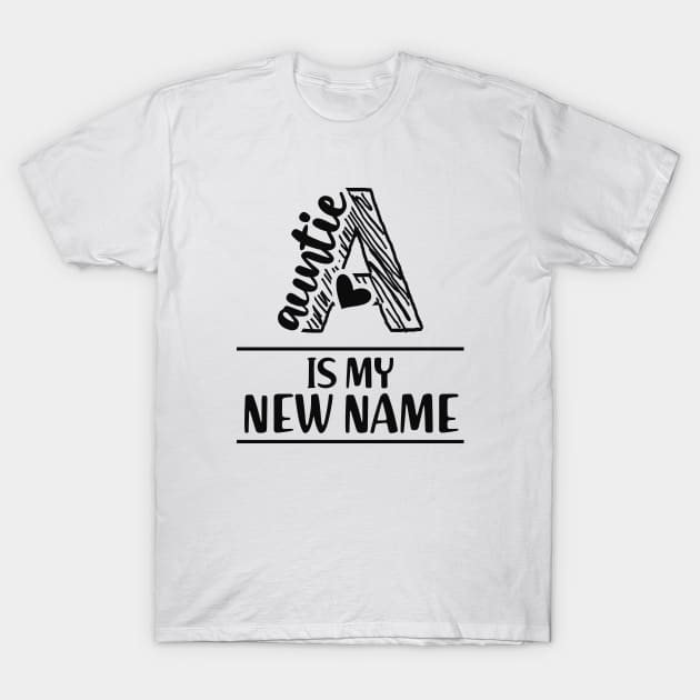 Antie is my new name T-Shirt by KC Happy Shop